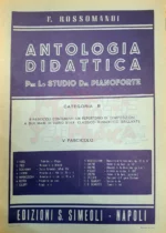 F.Rossomandi Antologia Didattica per lo studio del Pianoforte Categoria B Fascicolo V