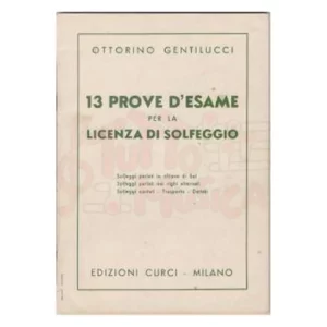 OTTORINO GENTILUCCI 13 PROVE D'ESAME PER LA LICENZA DI SOLFEGGIO