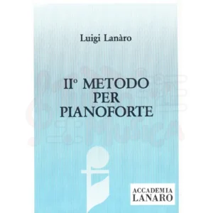 Libro Luigi lanaro II metodo per pianoforte