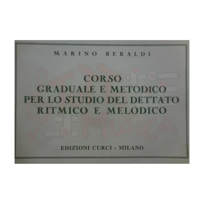 Marino Beraldi corso graduale e metodico per lo studio del dettato ritmico e melodico