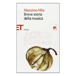 Massimo Mila Breve storia della musica