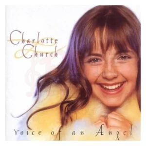 VOICE OF AN ANGEL - CHARLOTTE CHURCH