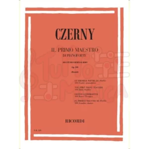 CZERNY IL PRIMO MAESTRO DI PIANOFORTE 100 STUDI GIORNALIERI OP. 599