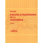 EMILIO PUJOL-ESCUELA RAZONADA DE LA GUITARRA LIBRO 3°