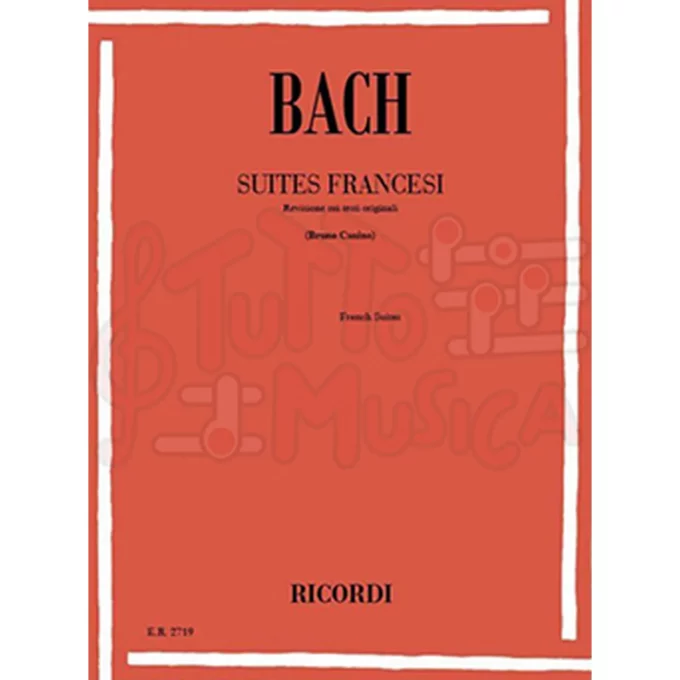 J.S. BACH, SUITES FRANCESI (BRUNO CANINO)-RICORDI