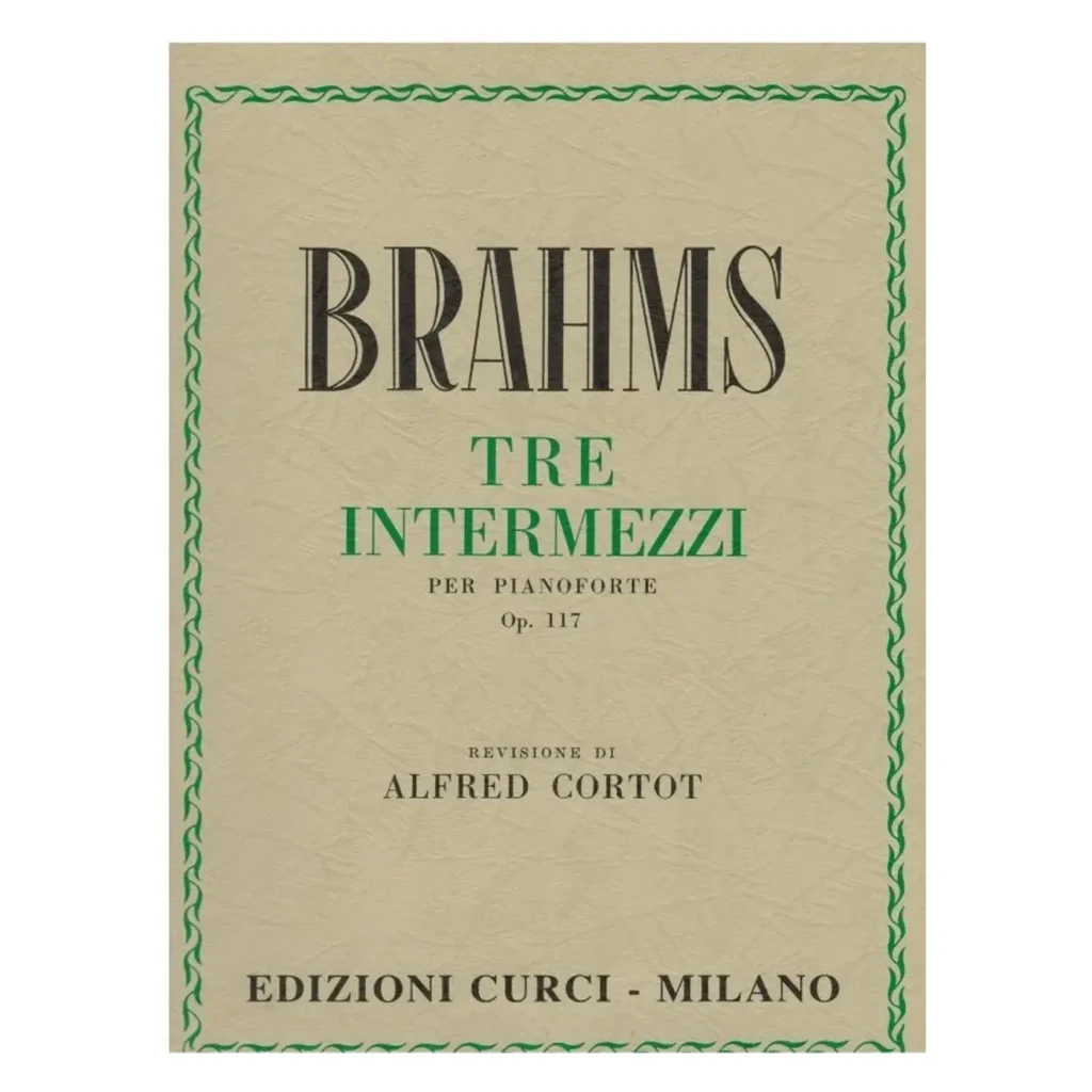 Brahms Tre Intermezzi per pianoforte Op. 117